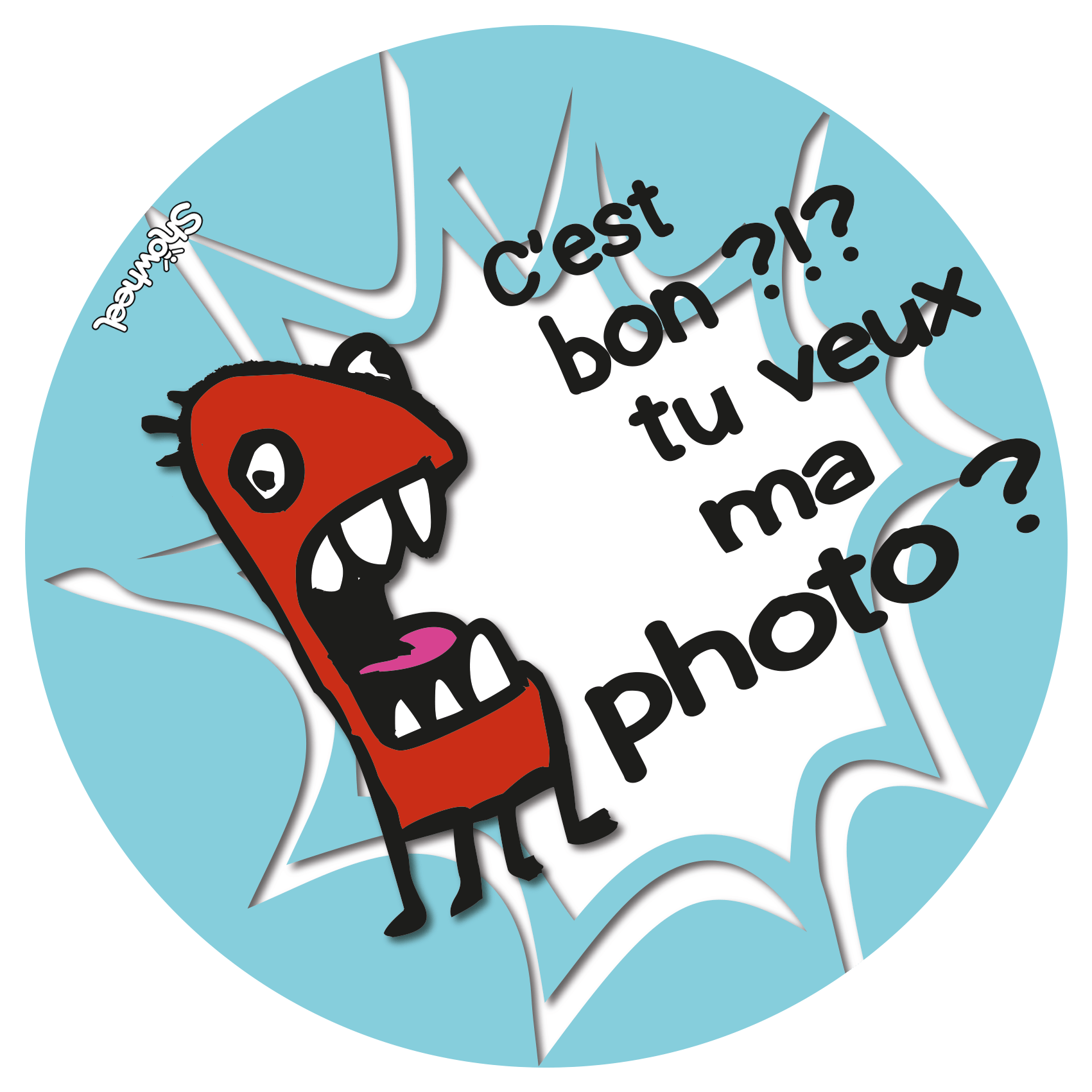 tu veux ma photo !!!